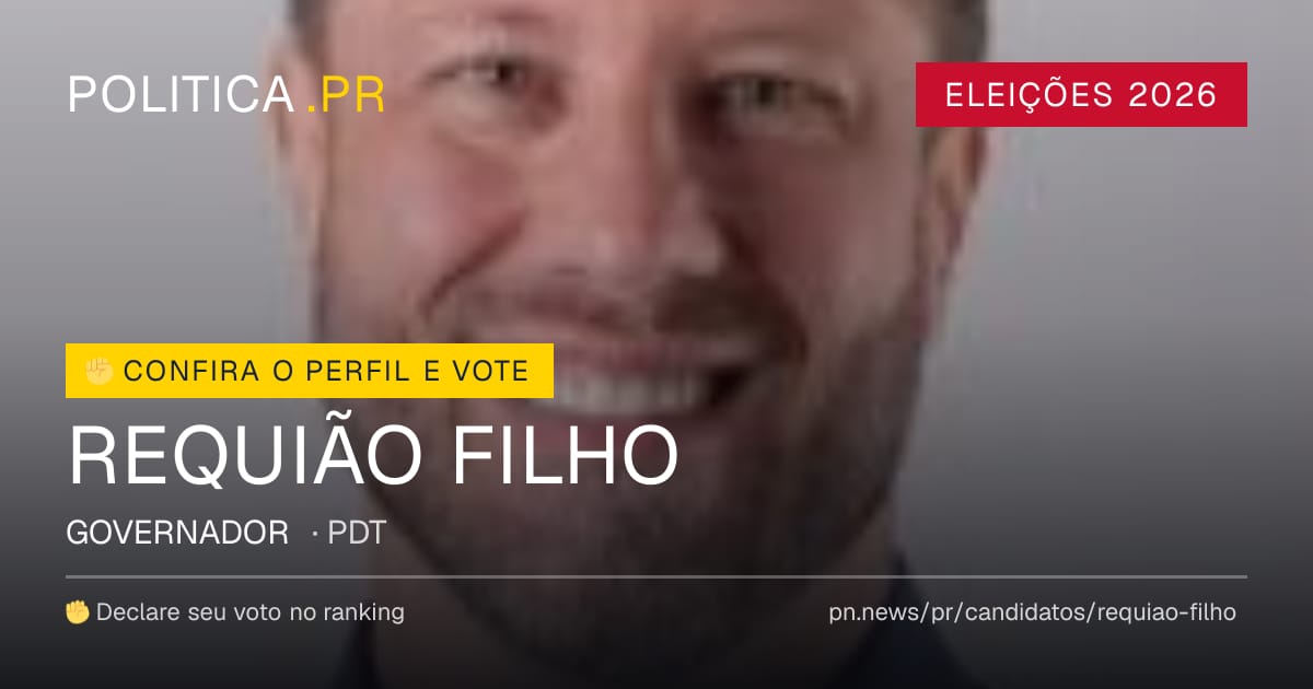 REQUIÃO FILHO (PDT) 12 — candidato a Governador PR 2026 | Politica News